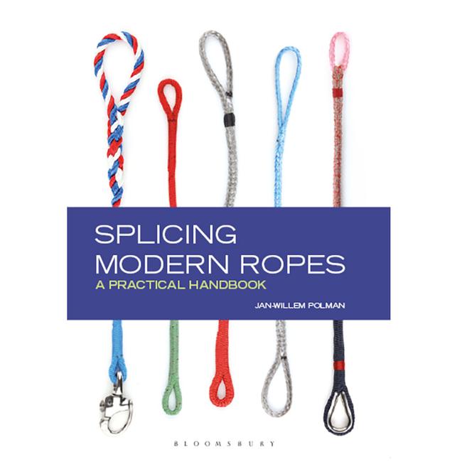 Splicing Modern Ropes by Jan-Willem Polman