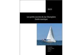 Guide Nautique - Les petits secrets du Lac Champlain by Éric Tremblay